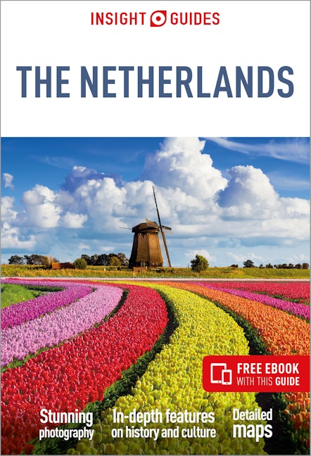 Book cover image for Insight Guides The Netherlands: Travel Guide with eBook ISBN: 9781839054303